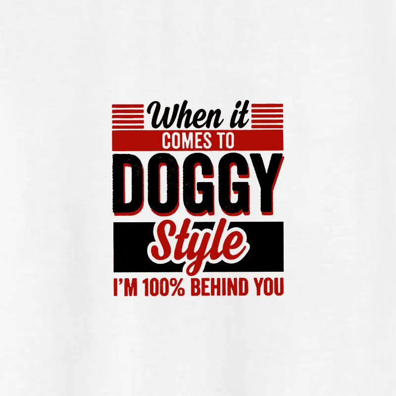 WHEN IT COMES TO DOGGY STYLE Modern White Print Hoodie